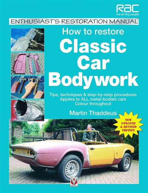 NEW BOOK: «HOW TO RESTORE CLASSIC CAR BODYWORK», BY MARTIN THADDEUS