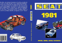 MIGUEL ÁNGEL ÁGUILA FINALIZA SU TRILOGÍA SOBRE SEAT CON “SEAT 1981” PORTADA Y CONTRAPORTADA DE "SEAT 1981"