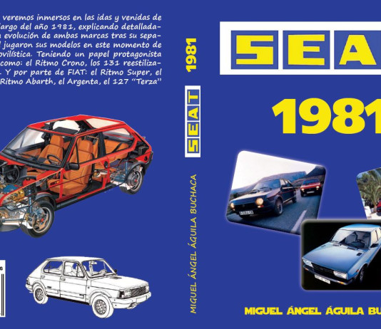 YA A LA VENTA “SEAT 1981”, LIBRO CON EL QUE MIGUEL ÁNGEL ÁGUILA CIERRA SU TRILOGÍA SOBRE SEAT SEAT 1981