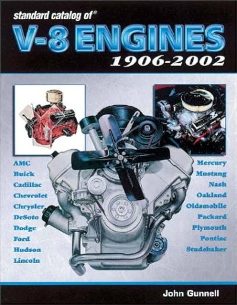 STANDARD CATALOG OF V8 ENGINES 1906-2002