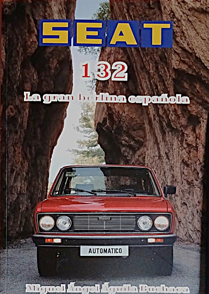 “SEAT 132: La gran berlina española”