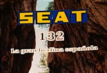 “SEAT 132: LA GRAN BERLINA ESPAÑOLA” “SEAT 132: La gran berlina española”