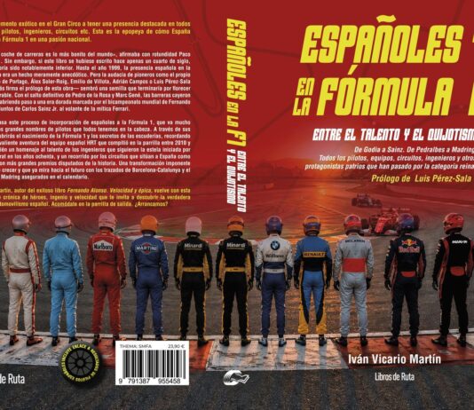 NOVEDAD EDITORIAL: ESPAÑOLES EN LA FÓRMULA 1. ENTRE EL TALENTO Y EL QUIJOTISMO “Españoles en la Fórmula 1. Entre el talento y el quijotismo”